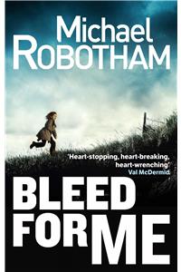 Bleed For Me