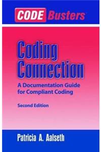 Codebusters(tm) Coding Connection: A Documentation Guide for Compliant Coding