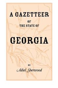 A Gazetteer of the State of Georgia