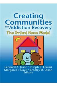 Creating Communities for Addiction Recovery