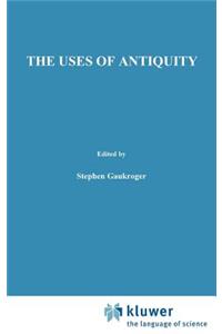 Uses of Antiquity: The Scientific Revolution and the Classical Tradition