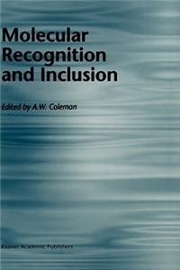 Molecular Recognition and Inclusion