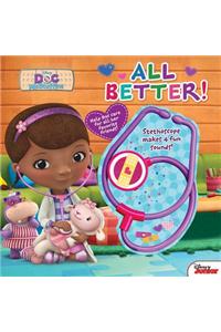All Better!: Magic Stethoscope Storybook [With Stethoscope That Makes 4 Fun Sounds]