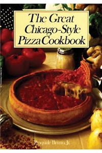 Great Chicago-Style Pizza Cookbook