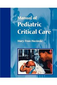 Manual of Pediatric Critical Care