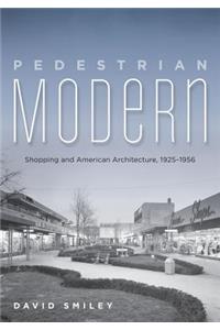 Pedestrian Modern