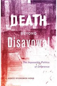 Death beyond Disavowal