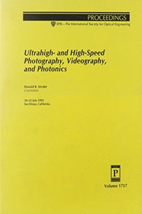 Ultrahigh- and High-Speed Photography Videography and Photonics-