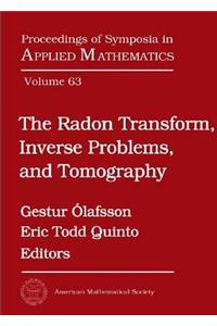 The Radon Transform, Inverse Problems, and Tomography