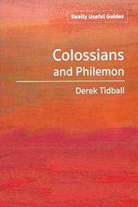 Really Useful Guides: Colossians and Philemon