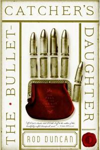 The Bullet-Catcher's Daughter