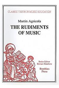 The Rudiments of Music (Rudimenta Musices, 1539)