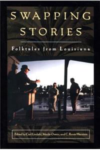 Swapping Stories: Folktales from Louisiana