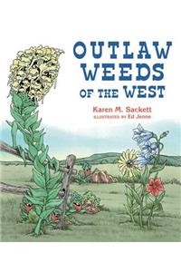 Outlaw Weeds of the West