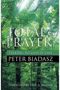 Total Prayer - Talking To God Is easy