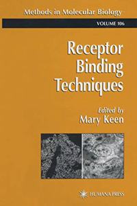 Receptor Binding Techniques (Methods in Molecular Biology)