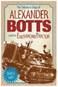 Fabulous Saga of Alexander Botts and the Earthworm Tractor