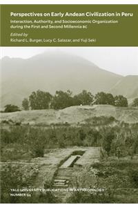 Perspectives on Early Andean Civilization in Peru