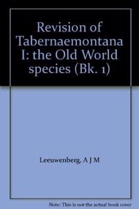 Revision of Tabernaemontana 1, A