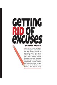 Getting Rid of Excuses