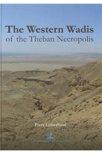 The Western Wadis of the Theban Necropolis