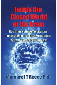 Inside the Closed World of the Brain