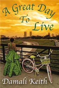 A Great Day To Live