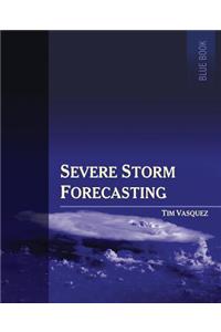 Severe Storm Forecasting, 1st ed, COLOR