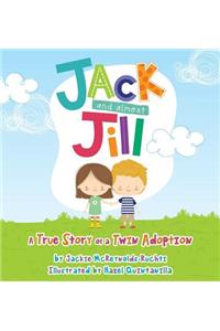 Jack and Almost Jill: A True Story of a Twin Adoption