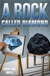 Rock Called Diamond