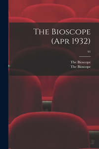 Bioscope (Apr 1932); 91