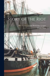 Story of the Riot