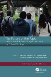 The Future of the Past: Paths towards Participatory Governance for Cultural Heritage