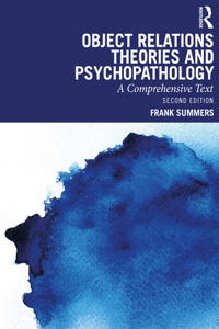 Object Relations Theories and Psychopathology