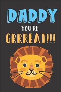 Daddy You're Grrreat