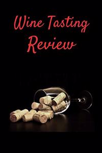 Wine Tasting Review