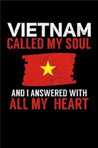 Vietnam Called My Soul and I Answered with all My Heart