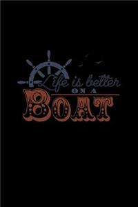 Life Is Better On A Boat