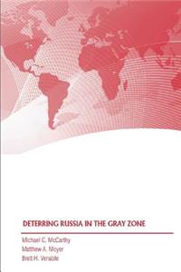 Deterring Russia in the Gray Zone
