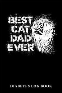 Best Cat Dad Ever Diabetes Log Book