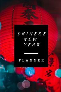 Chinese New Year Planner: Undated Weekly Planner: Celebrate Chinese New Year With This Keepsake Spring Festival Astrology Zodiac Fortune and Prosperity Diary Calendar of Good