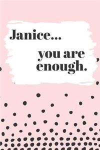 Janice You are Enough