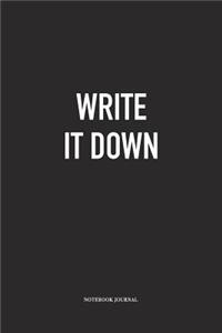 Write It Down