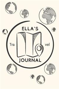 Ella's Travel Journal: Personalized lined journal, notebook or travel diary. 6"x9" Softcover 110 lined pages - Great Travel Gift!