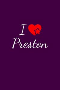 I love Preston