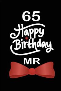 65 Happy birthday mr