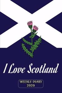 I Love Scotland - Weekly Diary 2020