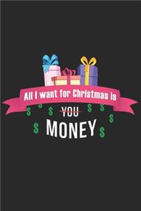 All I Want For Christmas Is Money