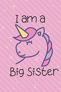 I am a Big Sister: Cute Funny Love Notebook/Diary/ Journal to write in, Lovely Lined Blank lovely Designed interior 6 x 9 inches 80 Pages, Big Sister Gift