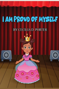 I Am Proud of Myself!